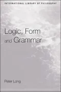 Logic, Form and Grammar