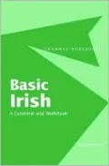 Basic Irish: A Grammar and Workbook