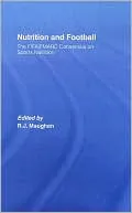 Nutrition and Football: The FIFA/MARC Consensus on Sports Nutrition
