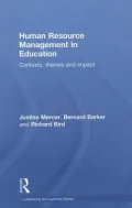 Human Resource Management in Education: Contexts, Themes and Impact