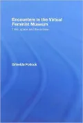 Encounters in the virtual feminist museum
