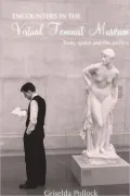 Encounters in a Virtual Feminist Museum: Time, Space, and the Archive