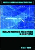 Managing Information and Knowledge in Organizations: A Literacy Approach