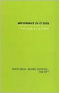 Movement in Cities: Spatial Perspectives on Urban Transport and Travel