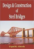 Design and Construction of Steel Bridges