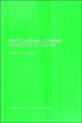 Postcolonial Conrad Paradoxes of Empire