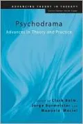 Psychodrama: Advances in Theory and Practice