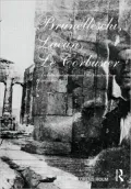 Brunelleschi, Lacan, Le Corbusier: The Architecture of the Self