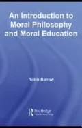 An Introduction to Moral Philosophy and Moral Education
