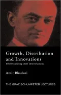 Growth, Distribution and Innovations: Understanding Their Interrelations