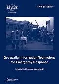Geospatial Information Technology for Emergency Response (ISPRS)