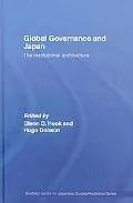 Global Governance and Japan The Institutional Architecture