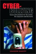 Cyber Bullying: Issues and Solutions for the School