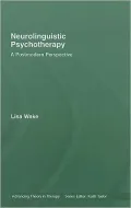 Neurolinguistic Psychotherapy: A Postmodern Perspective