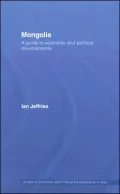 Mongolia: A Guide to Economic and Political Developments