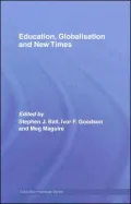Education, Globalisation and New Times, Vol. 1