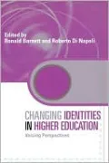 Changing Identities in Higher Education: Voicing Perspectives