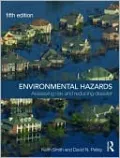 Environmental Hazards: Assessing Risk and Reducing Disaster