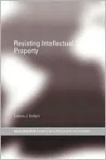 Resisting Intellectual Property