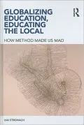 Globalizing The Educational Project: Making Knowledge In The Postmodern