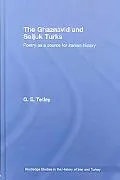 The Ghaznavid and Seljuk Turks: Poetry as a Source for Iranian History