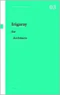 Irigaray for Architects