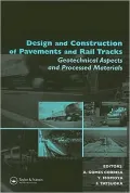 Design and Construction of Pavement and Rail Track: Geotechnical Aspects and Processed Materials