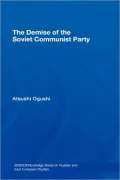 The Demise of the Soviet Communist Party