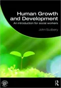 Human Growth and Development: An Introduction for Social Workers