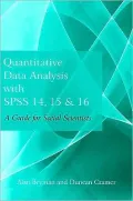 Quantitative Data Analysis with SPSS 14, 15 and 16: A Guide for Social Scientists