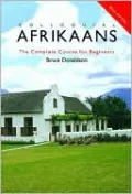 Colloquial Afrikaans: The Complete Course for Beginners