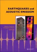 Earthquakes and Acoustic Emission: Selected and edited papers from the 11th International Conference on Fracture, Turin, Italy, 20-25 March 2005
