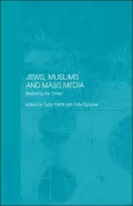 Jews, Muslims and Mass Media
