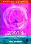 Pragmatics and Discourse: A Resource Book for Students