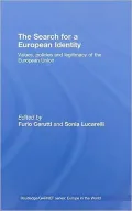 The Search for a European Identity: Values, Policies and Legitimacy of the European Union