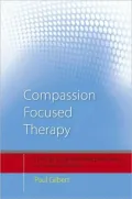Compassion Focused Therapy: Distinctive Features