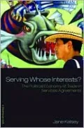 Serving Whose Interests?: The Political Economy of Trade in Services Agreements
