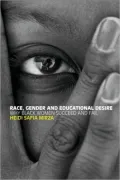 Race, Gender and Educational Desire: Why Black Women Succeed and Fail, Vol. 1