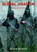 Global Jihadism: Theory and Practice
