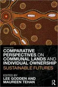 Comparative Perspectives on Communal Lands and Individual Ownership: Sustainable Futures