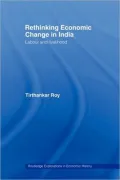 Rethinking Economic Change in India