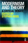 Modernism and Theory: A Critical Debate, Vol. 1