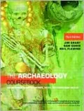 The Archaeology Coursebook: An Introduction to Themes, Sites, Methods and Skills
