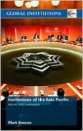 Institutions of the Asia-Pacific: ASEAN, APEC, and Beyond