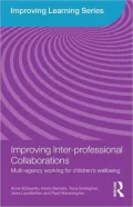 Enhancing Inter-professional Collaborations in Children's Services: Developing the new inter-professional worker