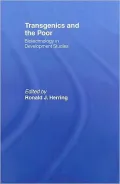 Transgenics and the Poor: Biotechnology in Development Studies