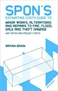 Minor Works, Alterations and Repairs to Fire, Flood, Gale and Theft Damage: Unit Rates and Project Costs