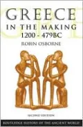 Greece in the Making 1200-479 BC
