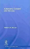 Autonomy, Consent and the Law