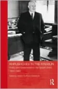 Khrushchev in the Kremlin: Policy and Government in the Soviet Union, 1953-64